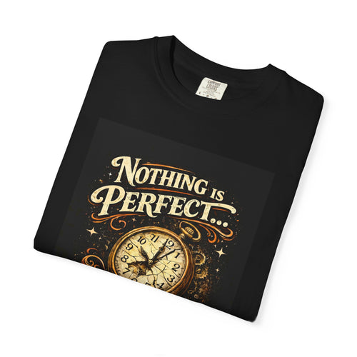 T-Shirt — "Nothing Is Perfect… Remember Even a Broken Clock Is Right Twice a Day" Vintage Clock Graphic Tee